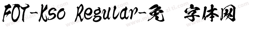 FOT-Kso Regular字体转换